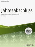 Jahresabschluss - Bilanzen nach Handels- und Steuerrecht